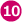 10