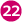 22