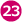 23